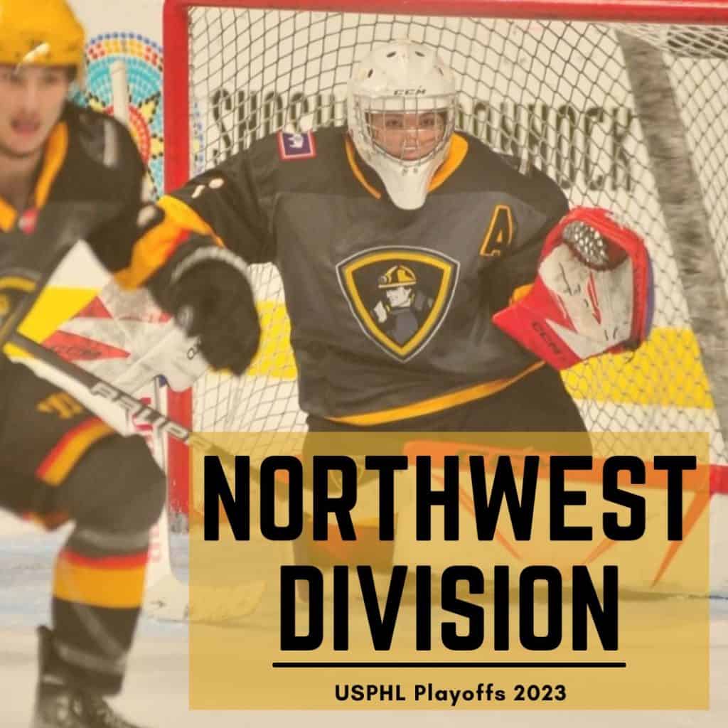 USPHL Northwest Division Playoffs - The Hockey Focus